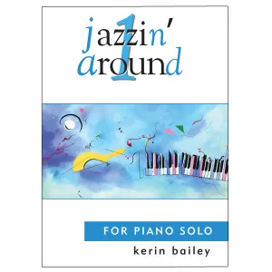 Jazzin' Around 1 for Piano Solo