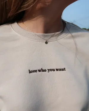 love who you want Relaxed Crewneck (OFF WHITE)