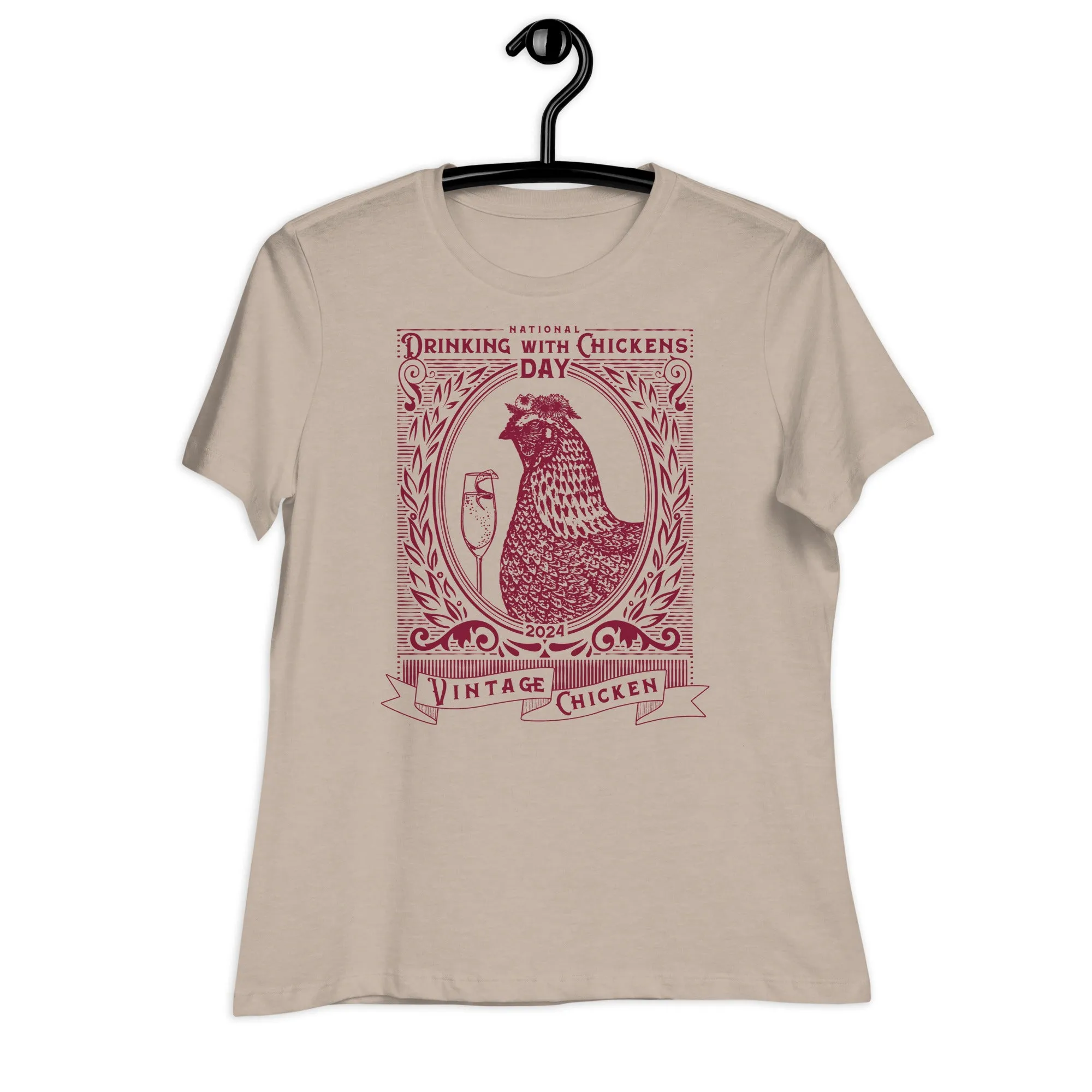 National Drinking with Chickens Day 2024 Women's Relaxed T-Shirt